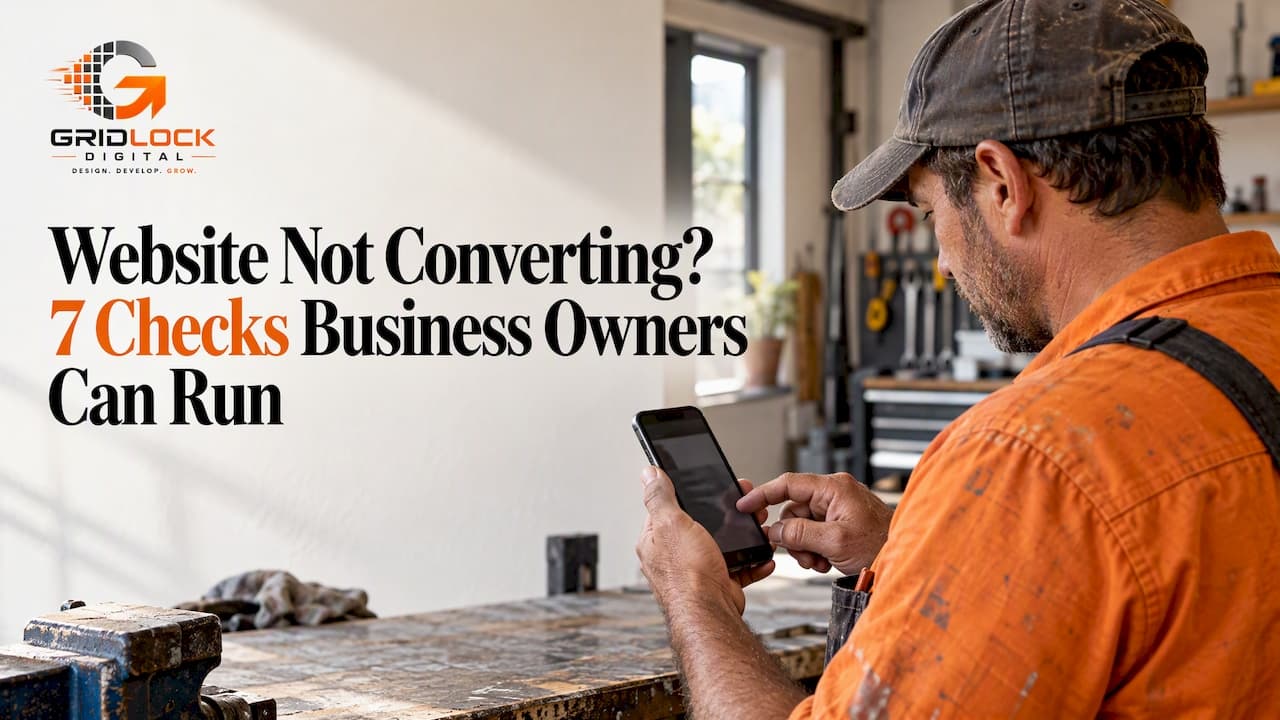 Website Not Converting? 7 Checks Business Owners Can Run