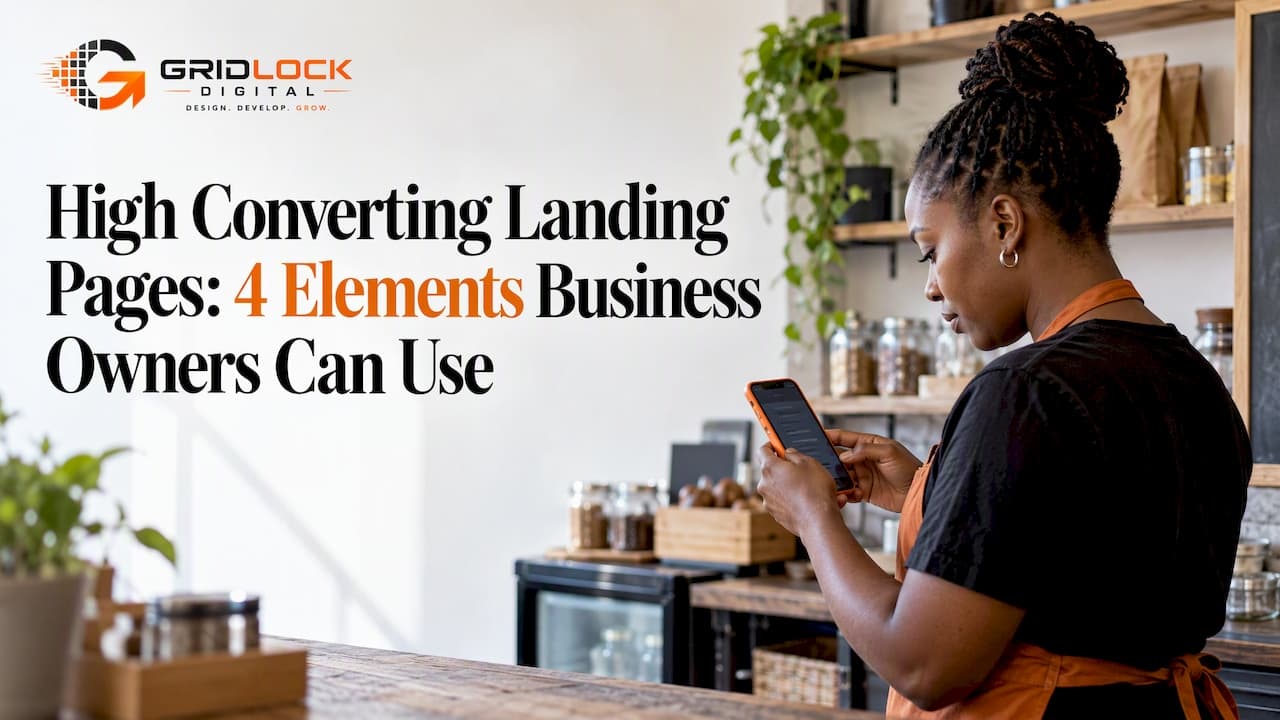 High Converting Landing Pages: 4 Elements Business Owners Can Use